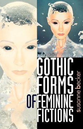 Cover image for Gothic Forms of Feminine Fiction