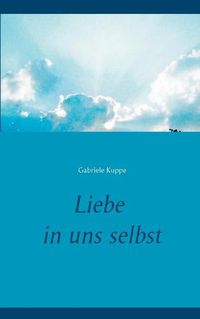 Cover image for Liebe in uns selbst