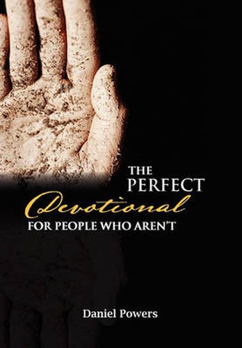 Cover image for The Perfect Devotional For People Who Aren't