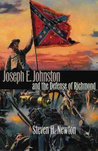 Cover image for Joseph E.Johnston and the Defense of Richmond