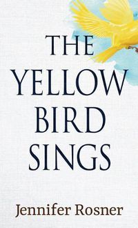 Cover image for The Yellow Bird Sings