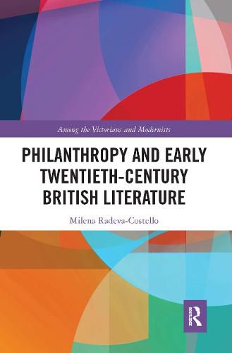 Cover image for Philanthropy and Early Twentieth-Century British Literature