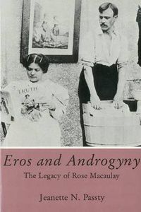 Cover image for Eros and Androgyny: The Legacy of Rose Macaulay