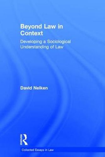 Cover image for Beyond Law in Context: Developing a Sociological Understanding of Law