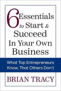 Cover image for 6 Essentials to Start & Succeed in Your Own Business