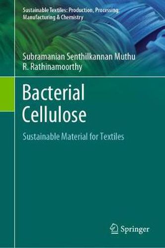 Cover image for Bacterial Cellulose: Sustainable Material for Textiles