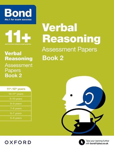 Cover image for Bond 11+: Verbal Reasoning: Assessment Papers: 11+-12+ years Book 2