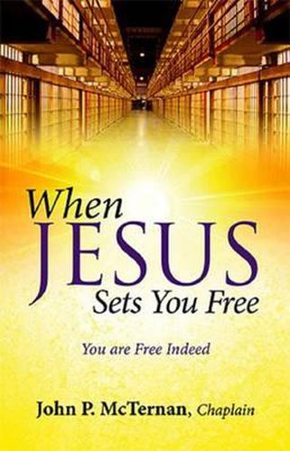 Cover image for When Jesus Sets You Free: You Are Free Indeed