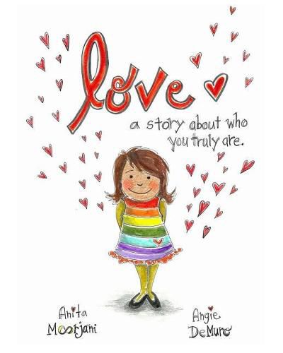 Cover image for Love: A story about who you truly are.