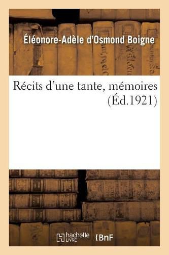 Cover image for Recits d'Une Tante, Memoires. Tome 1