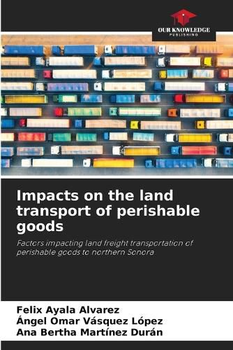 Cover image for Impacts on the land transport of perishable goods