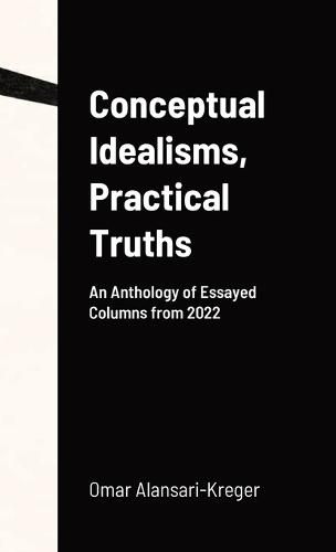 Cover image for Conceptual Idealisms, Practical Truths