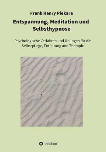 Entspannung, Meditation und Selbsthypnose