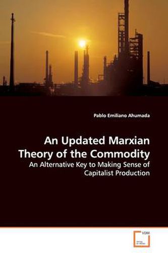 Cover image for An Updated Marxian Theory of the Commodity