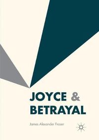 Cover image for Joyce & Betrayal