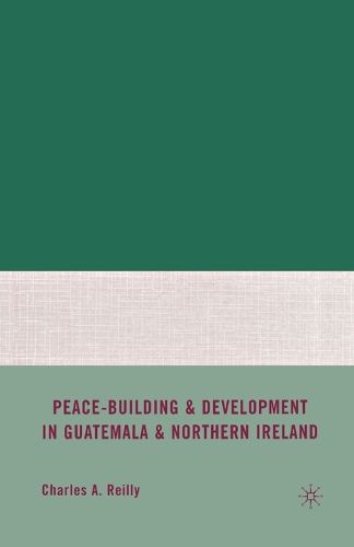 Cover image for Peace-Building and Development in Guatemala and Northern Ireland