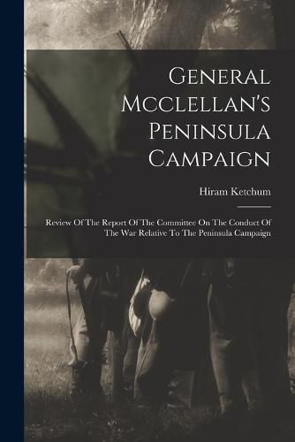 General Mcclellan's Peninsula Campaign