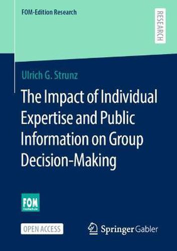 Cover image for The Impact of Individual Expertise and Public Information on Group Decision-Making