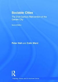 Cover image for Sociable Cities: The 21st-Century Reinvention of the Garden City