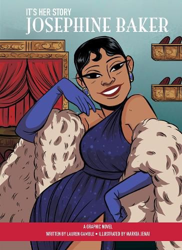 It's Her Story Josephine Baker A Graphic Novel: A Graphic Novel