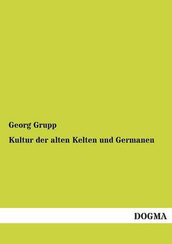 Cover image for Kultur Der Alten Kelten Und Germanen