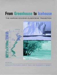 Cover image for From Greenhouse to Icehouse: The Marine Eocene-Oligocene Transition