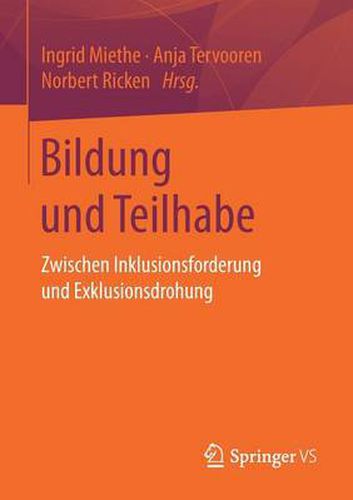 Cover image for Bildung Und Teilhabe: Zwischen Inklusionsforderung Und Exklusionsdrohung