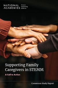 Cover image for Supporting Family Caregivers in STEMM