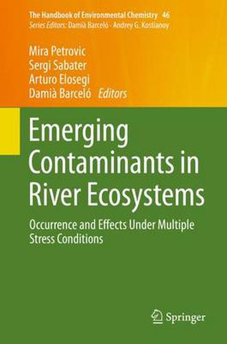 Cover image for Emerging Contaminants in River Ecosystems: Occurrence and Effects Under Multiple Stress Conditions