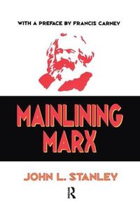 Cover image for Mainlining Marx