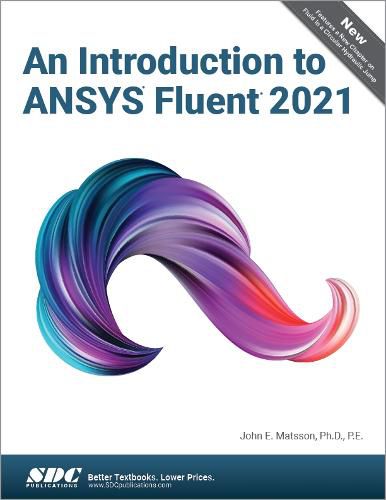 Cover image for An Introduction to ANSYS Fluent 2021
