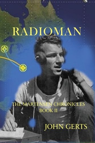 Radioman: The Martensen Chronicles - Book II