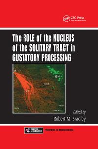 Cover image for The Role of the Nucleus of the Solitary Tract in Gustatory Processing