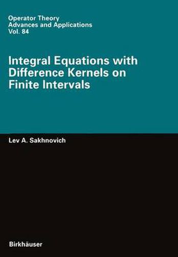 Cover image for Integral Equations with Difference Kernels on Finite Intervals