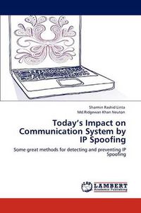 Cover image for Today's Impact on Communication System by IP Spoofing
