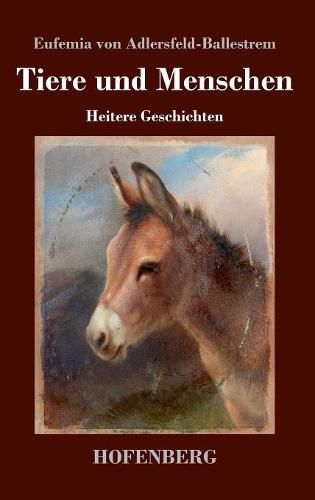 Cover image for Tiere und Menschen: Heitere Geschichten