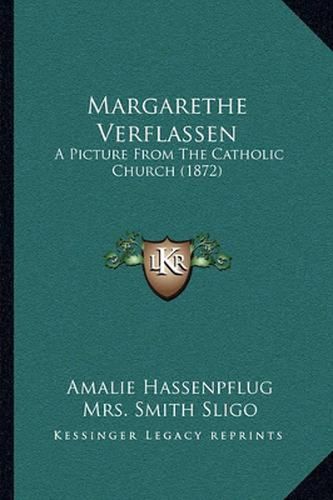 Margarethe Verflassen: A Picture from the Catholic Church (1872)