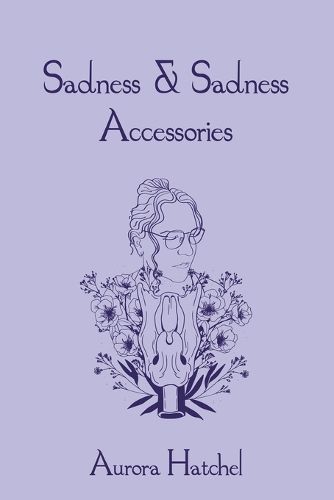 Cover image for Sadness & Sadness Accessories
