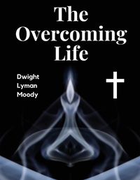 Cover image for The Overcoming Life