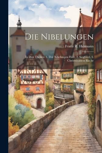 Cover image for Die Nibelungen