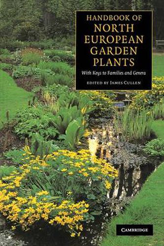 Cover image for Handbook of North European Garden Plants: With Keys to Families and Genera