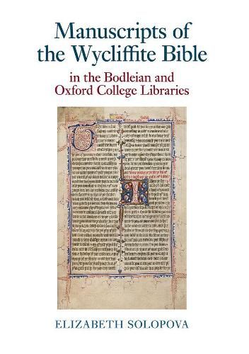 Cover image for Manuscripts of the Wycliffite Bible in the Bodleian and Oxford College Libraries