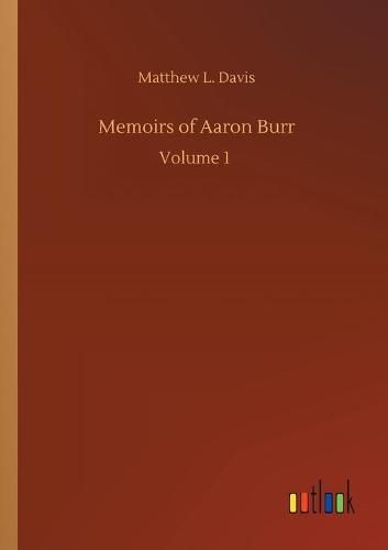 Memoirs of Aaron Burr