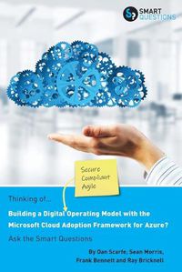 Cover image for Thinking of... Building a Digital Operating Model with the Microsoft Cloud Adoption Framework for Azure? Ask the Smart Questions