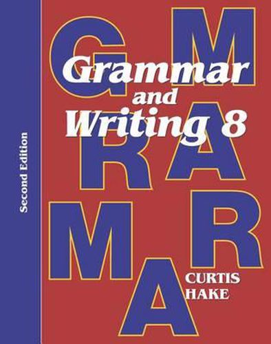 Cover image for Grammar & Writing Student Textbook Grade 8 2nd Edition 2014