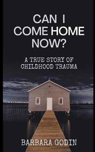 Cover image for Can I Come HOME Now?