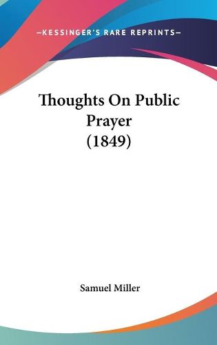 Cover image for Thoughts on Public Prayer (1849)