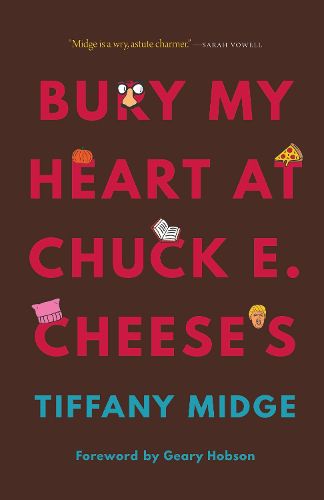 Cover image for Bury My Heart at Chuck E. Cheese's