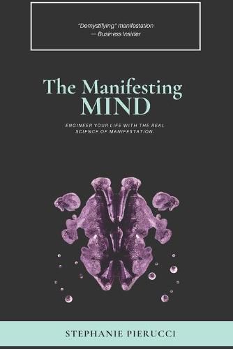 Cover image for The Manifesting Mind: Rewire Your Brain to Engineer Your Dream Life