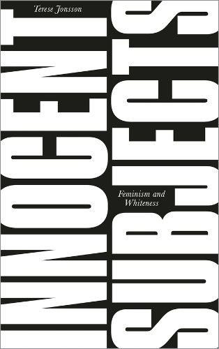 Cover image for Innocent Subjects: Feminism and Whiteness